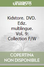 Kidstore. DVD. Ediz. multilingue. Vol. 9: Collection F/W libro
