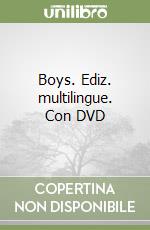 Boys. Ediz. multilingue. Con DVD libro