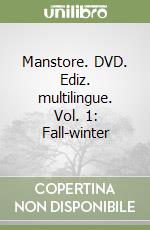 Manstore. DVD. Ediz. multilingue. Vol. 1: Fall-winter libro