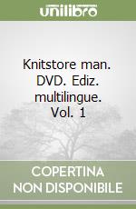 Knitstore man. DVD. Ediz. multilingue. Vol. 1 libro