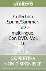 Collection Spring/Summer. Ediz. multilingue. Con DVD. Vol. 10 libro