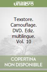 Texstore. Camouflage. DVD. Ediz. multilingue. Vol. 10 libro
