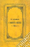 La catastrofe del 15 marzo 1852 a Monte Vigese. Storica relazione corredata di pianta e veduta (rist. anast. Bologna, 1852) libro