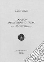 I cognomi degli ebrei in Italia. Con un'appendice su le famiglie nobili ebree in Italia (rist. anast. Firenze, 1925)