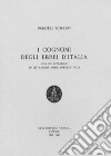 I cognomi degli ebrei in Italia. Con un'appendice su le famiglie nobili ebree in Italia (rist. anast. Firenze, 1925) libro