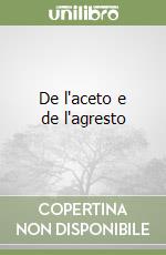 De l'aceto e de l'agresto libro