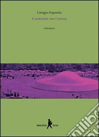 L'Androide con l'anima libro