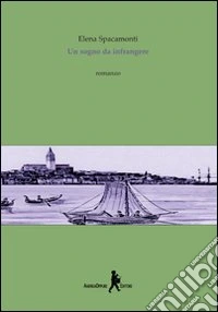 Un sogno da infrangere libro