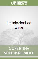 Le adozioni ad Emar