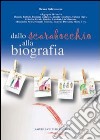 Dallo scarabocchio alla biografia libro