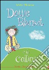 Dottie Blanket e la collina libro
