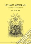 Le piante medicinali. La relazione tra la pianta e l'uomo. Vol. 1 libro