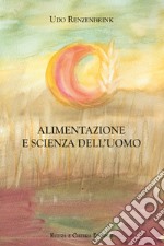 Alimentazione e scienza dell'uomo libro