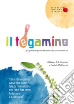 Il tegamino. Pentola di piccole dimensioni che può avere vari usi libro