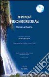 20 principi per conoscere l'Islam libro