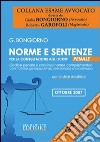 Norme e sentenze per la consultazione agli scritti. Codice penale e principali norme complementari con l'ultima giurisprudenza selezionata e massimata libro