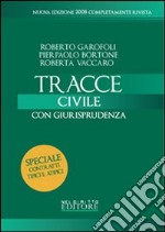 Tracce di civile 2008. Con giurisprudenza