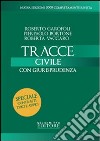 Tracce di civile 2008. Con giurisprudenza libro