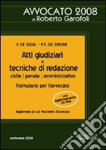 Atti giudiziari e tecniche di redazione. Civile, penale, amministrativo libro