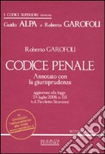 Codice penale. Annotato con la giurisprudenza libro