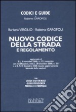 Nuovo codice della strada e regolamento. Con guide dottrinali, giurisprudenza, tabelle e formule