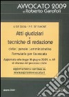 Atti giudiziari e tecniche di redazione. Civile, penale, amministrativo libro