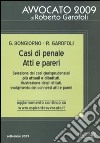 Casi di penale. Atti e pareri. Selezione dei casi giurisprudenziali più attuali e dibattuti, illustrazione degli istituti, svolgimento dei connessi atti e pareri libro