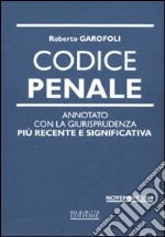 Codice penale. Annotato con la giurisprudenza libro