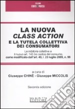 La nuova class action la tutela collettiva dei consumatori libro