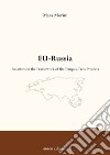 EU-Russia relations in the framework of the Tempus projects libro di Morini Mara