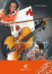 Due ragazzi ed un violino