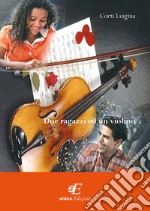 Due ragazzi ed un violino libro