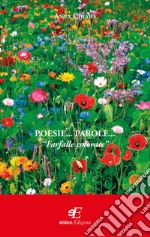 Poesie... parole... «Farfalle colorate» libro