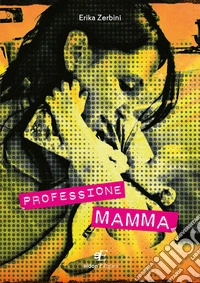 Professione mamma