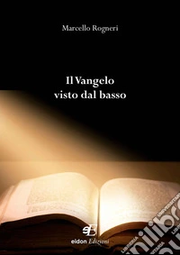 Il Vangelo visto dal basso