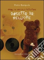 Orsetti di peluche. Con DVD. Per la Scuola media libro