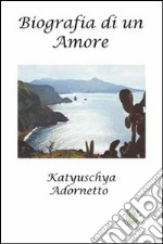 Biografia di un amore