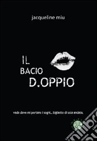 Il bacio d.oppio