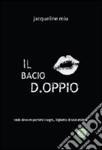 Il bacio d.oppio libro