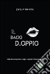 Il bacio d.oppio libro