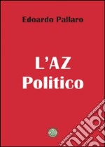 L'AZ politico. 25 parole del nostro vocabolario