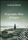 Il secondo libro di Scyra libro