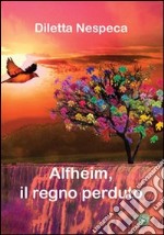 Il regno perduto. Alfheim libro