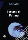 I segreti di Fatima libro