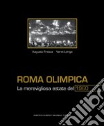 Roma olimpica. La meravigliosa estate del 1960 libro