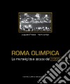 Roma olimpica. La meravigliosa estate del 1960 libro
