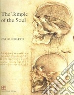 The temple of the soul. The anatomy of Leonardo da Vinci between Mondinus and Berengarius libro