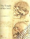 The temple of the soul. The anatomy of Leonardo da Vinci between Mondinus and Berengarius libro
