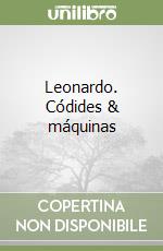 Leonardo. Códides & máquinas libro