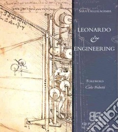 Leonardo & engineering. Ediz. illustrata
